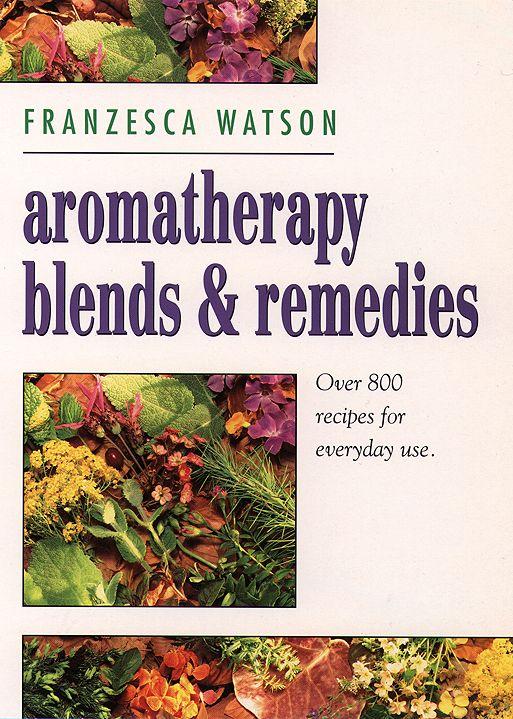 Vorderes Coverbild Aromatherapy, Blends and Remedies
