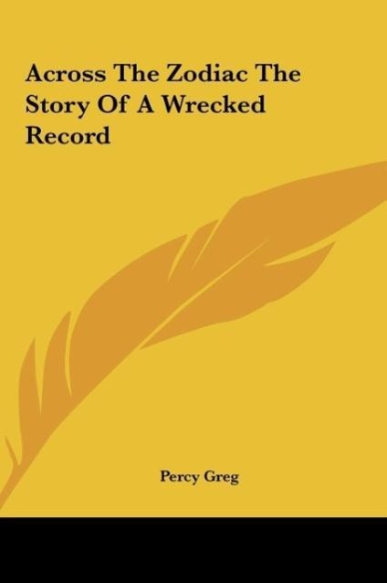 Vorderes Coverbild Across The Zodiac The Story Of A Wrecked Record