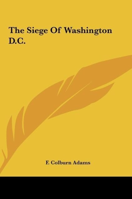 Vorderes Coverbild The Siege Of Washington D.C.