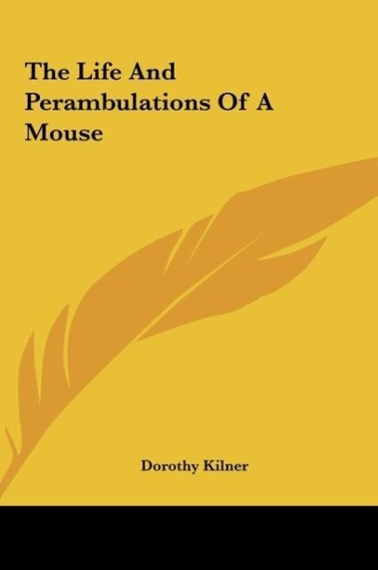 Vorderes Coverbild The Life And Perambulations Of A Mouse
