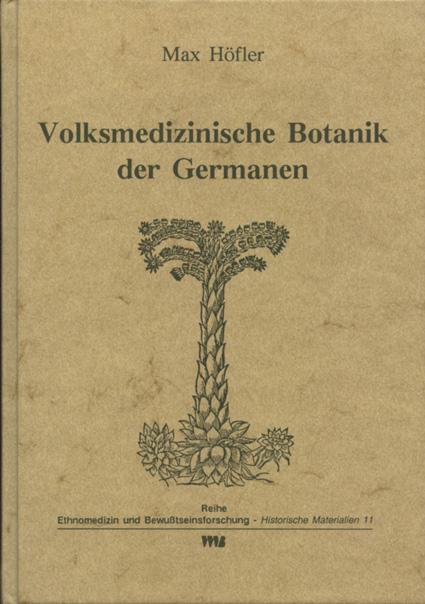Vorderes Coverbild Volksmedizinische Botanik der Germanen