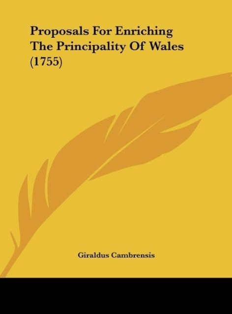 Vorderes Coverbild Proposals For Enriching The Principality Of Wales (1755)