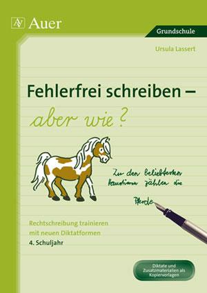 Vorderes Coverbild Fehlerfrei schreiben - aber wie? 4. Schuljahr