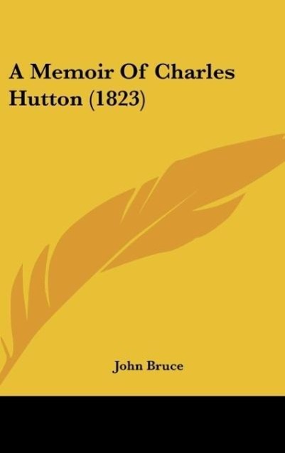 Vorderes Coverbild A Memoir Of Charles Hutton (1823)