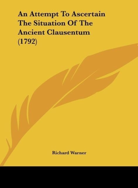 Vorderes Coverbild An Attempt To Ascertain The Situation Of The Ancient Clausentum (1792)