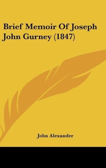 Vorderes Coverbild Brief Memoir Of Joseph John Gurney (1847)