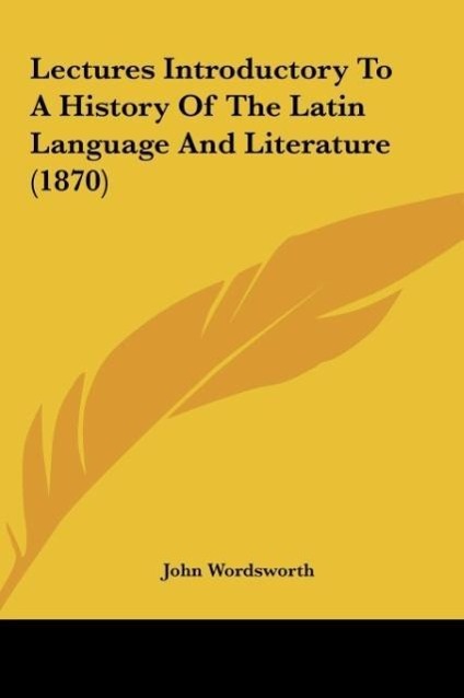 Vorderes Coverbild Lectures Introductory To A History Of The Latin Language And Literature (1870)