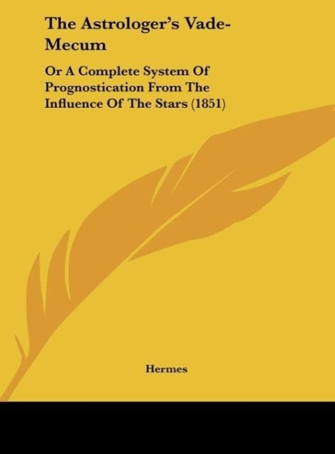 Vorderes Coverbild The Astrologer's Vade-Mecum