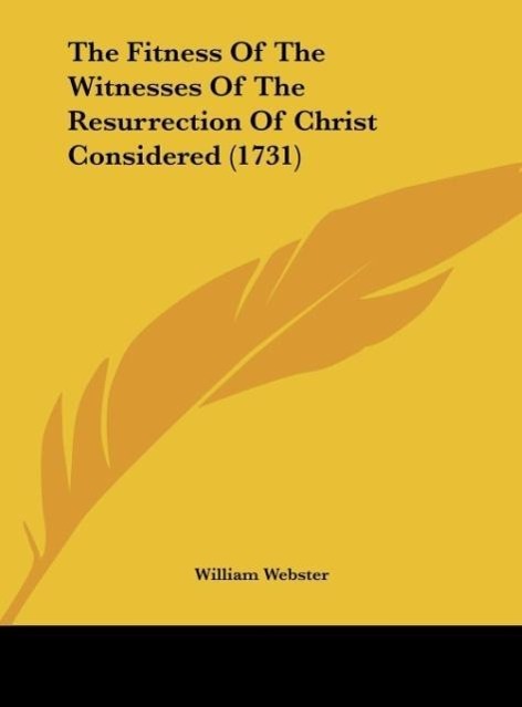 Vorderes Coverbild The Fitness Of The Witnesses Of The Resurrection Of Christ Considered (1731)