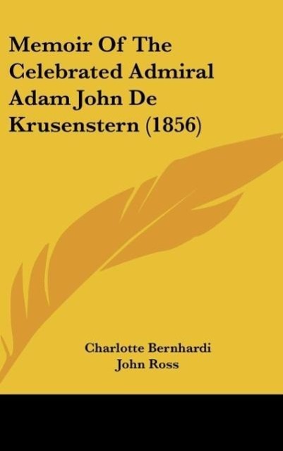 Vorderes Coverbild Memoir Of The Celebrated Admiral Adam John De Krusenstern (1856)