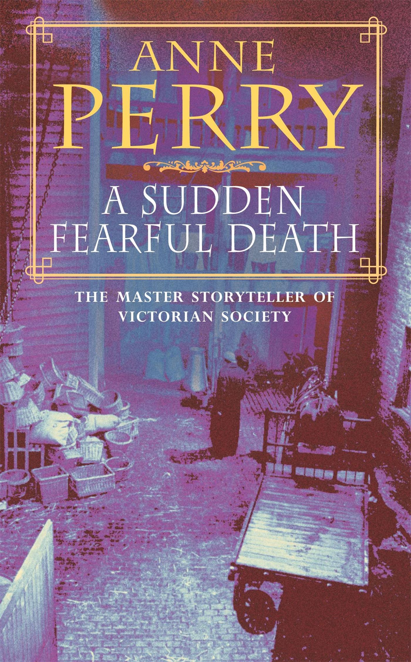 Vorderes Coverbild A Sudden Fearful Death (William Monk Mystery, Book 4)