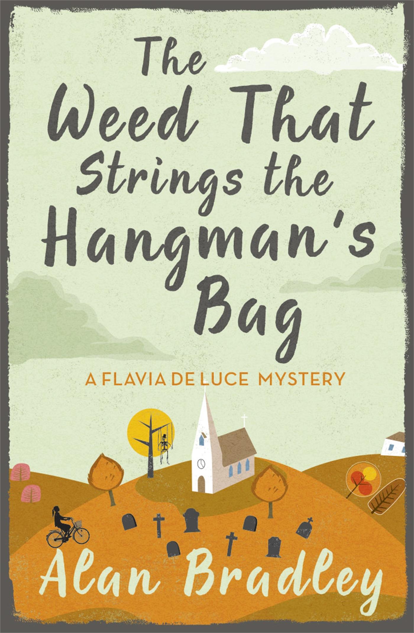 Vorderes Coverbild The Weed That Strings the Hangman's Bag