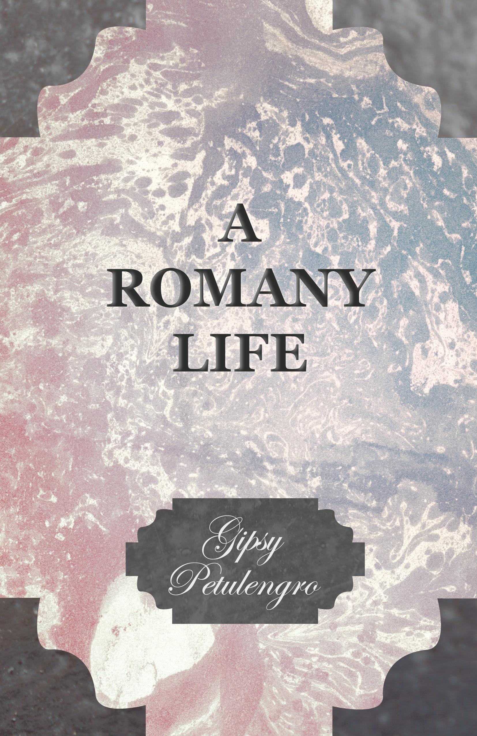 Vorderes Coverbild A Romany Life