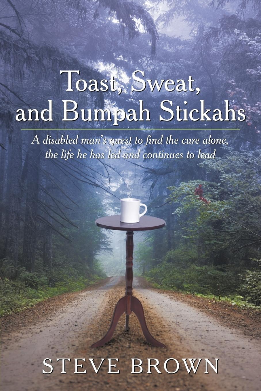 Vorderes Coverbild Toast, Sweat, and Bumpah Stickahs