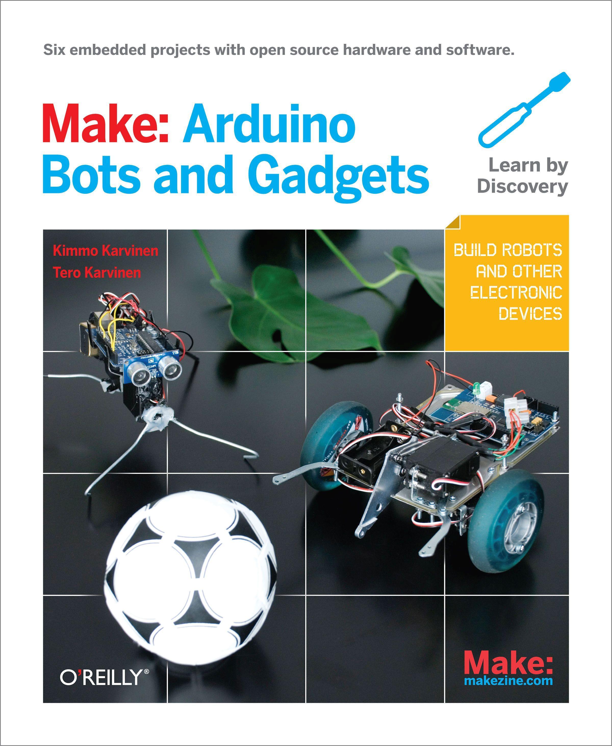 Vorderes Coverbild Make: Arduino Bots and Gadgets