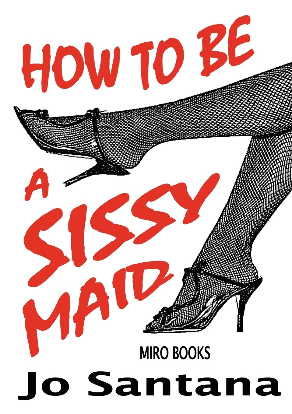 Vorderes Coverbild How to Be a Sissy Maid