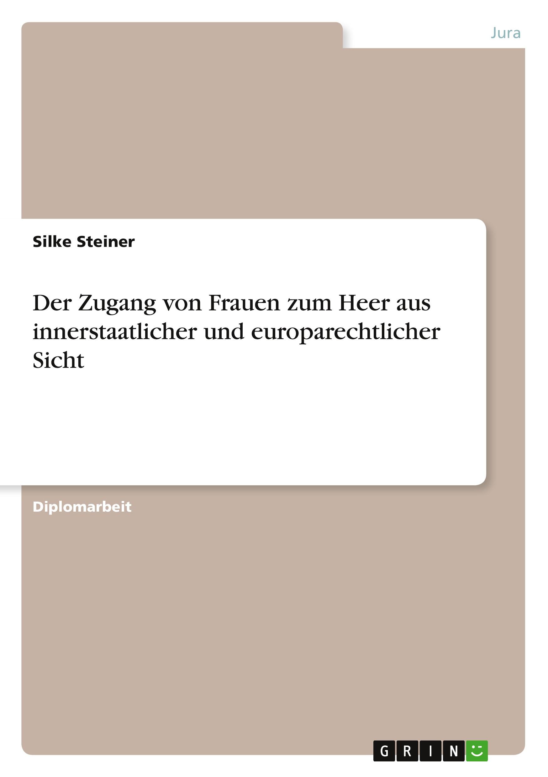 Vorderes Coverbild Der Zugang von Frauen zum Heer aus innerstaatlicher und europarechtlicher Sicht