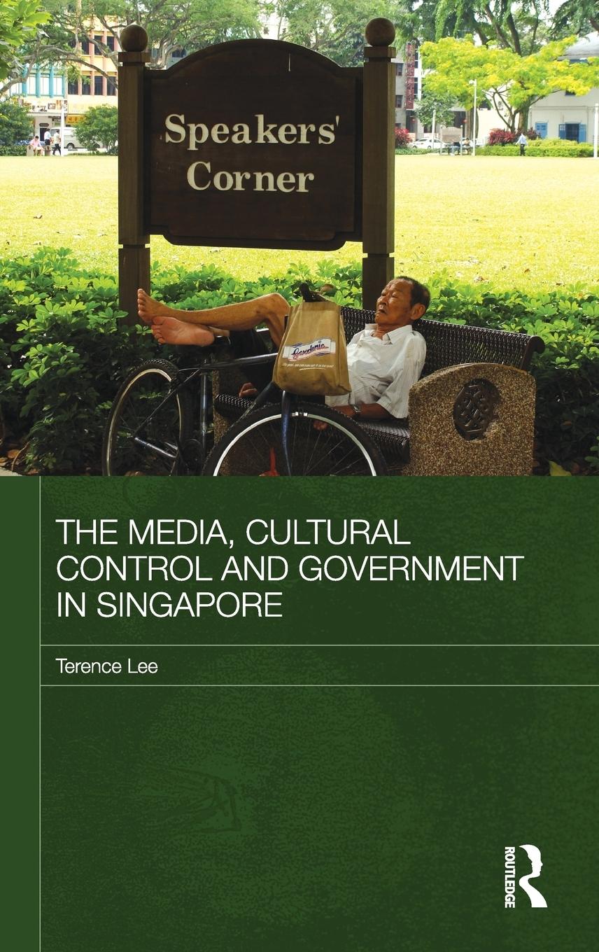 Vorderes Coverbild The Media, Cultural Control and Government in Singapore
