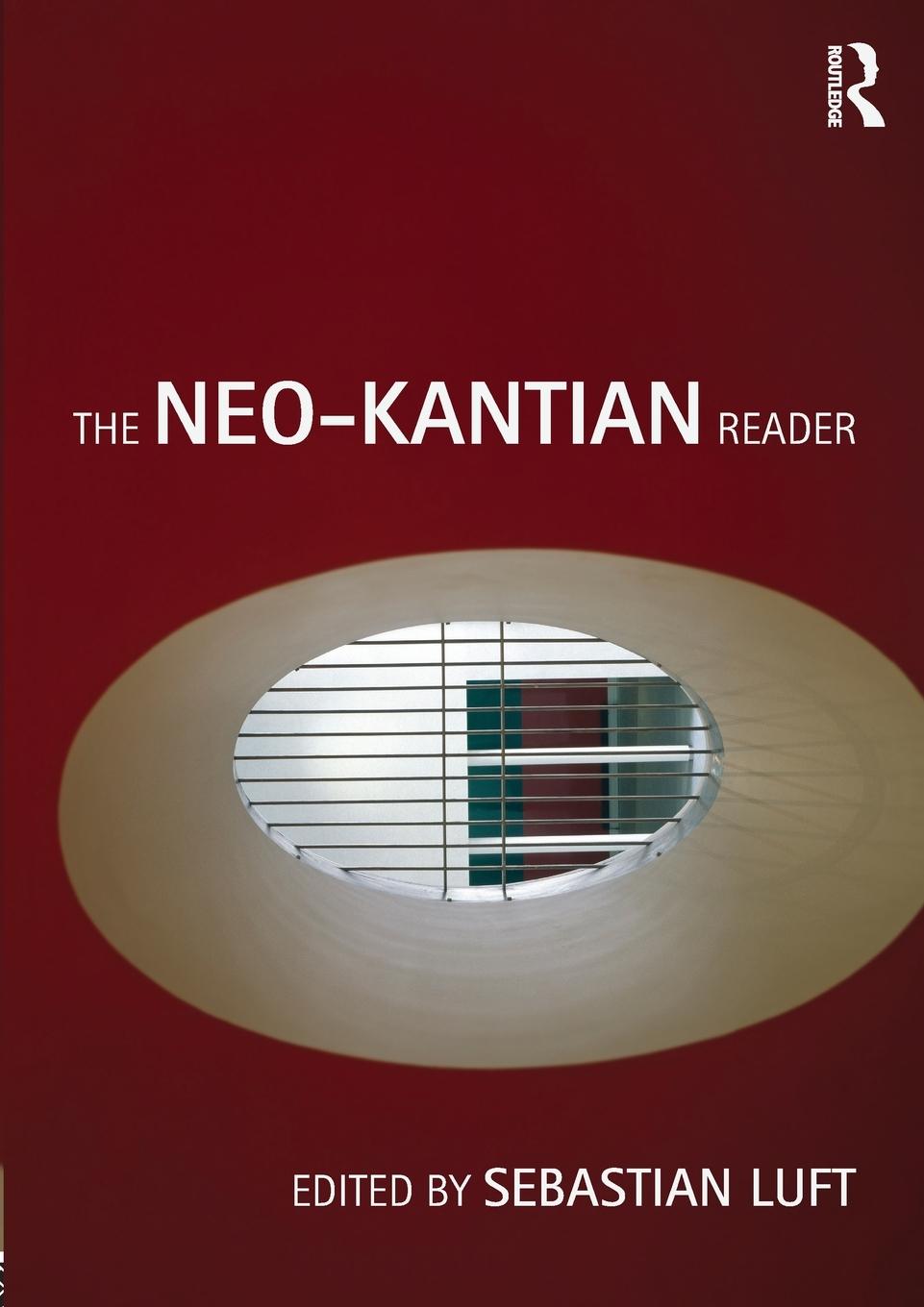 Vorderes Coverbild The Neo-Kantian Reader
