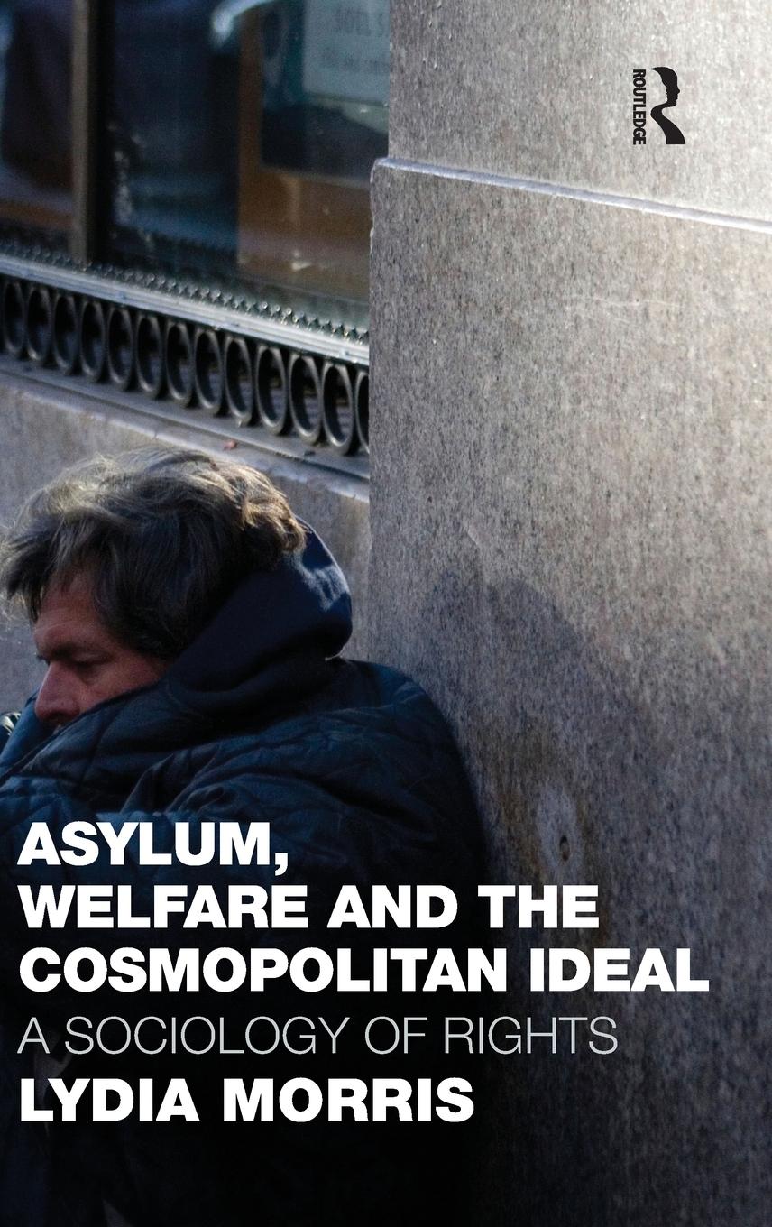 Vorderes Coverbild Asylum, Welfare and the Cosmopolitan Ideal