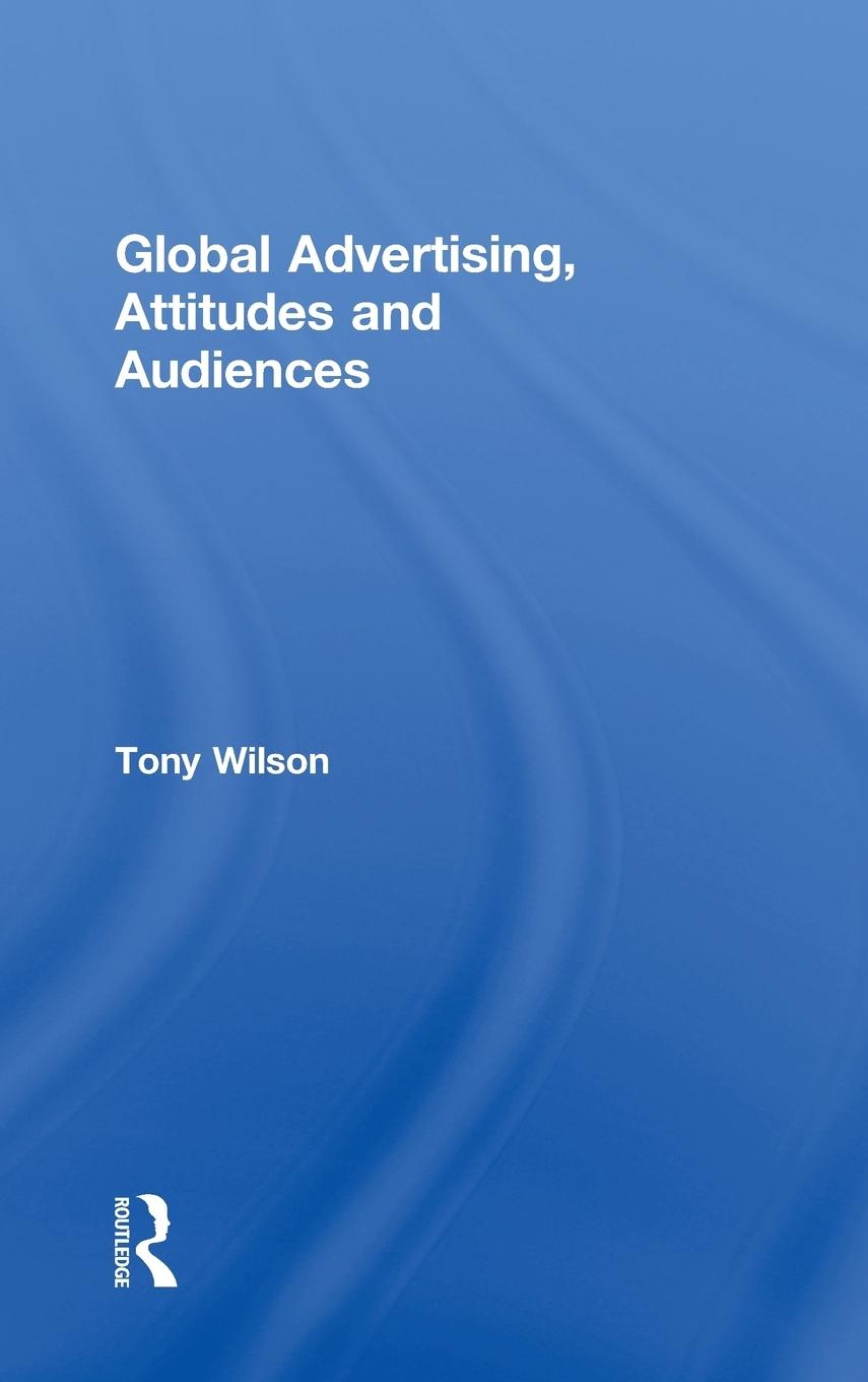 Vorderes Coverbild Global Advertising, Attitudes, and Audiences