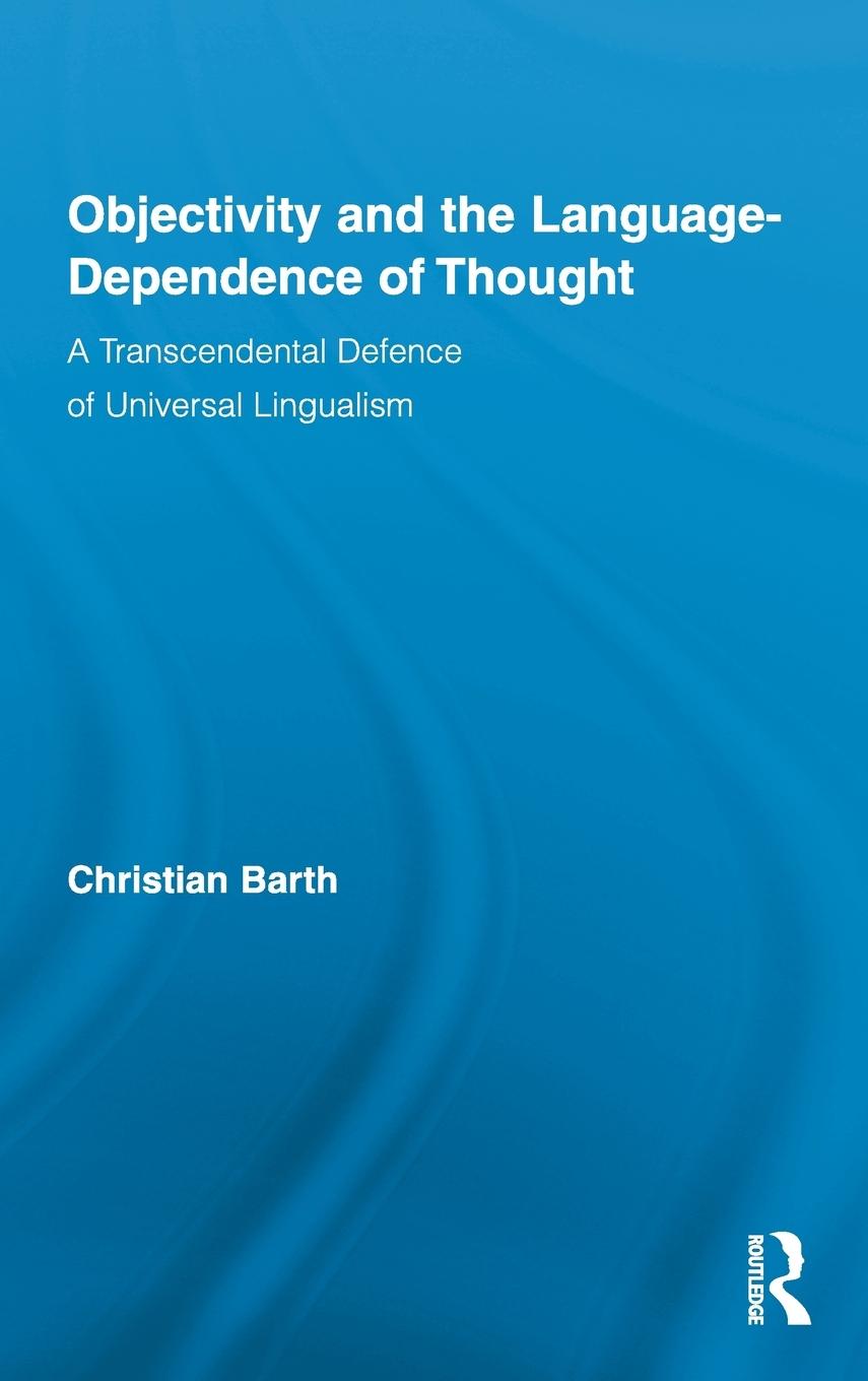 Vorderes Coverbild Objectivity and the Language-Dependence of Thought