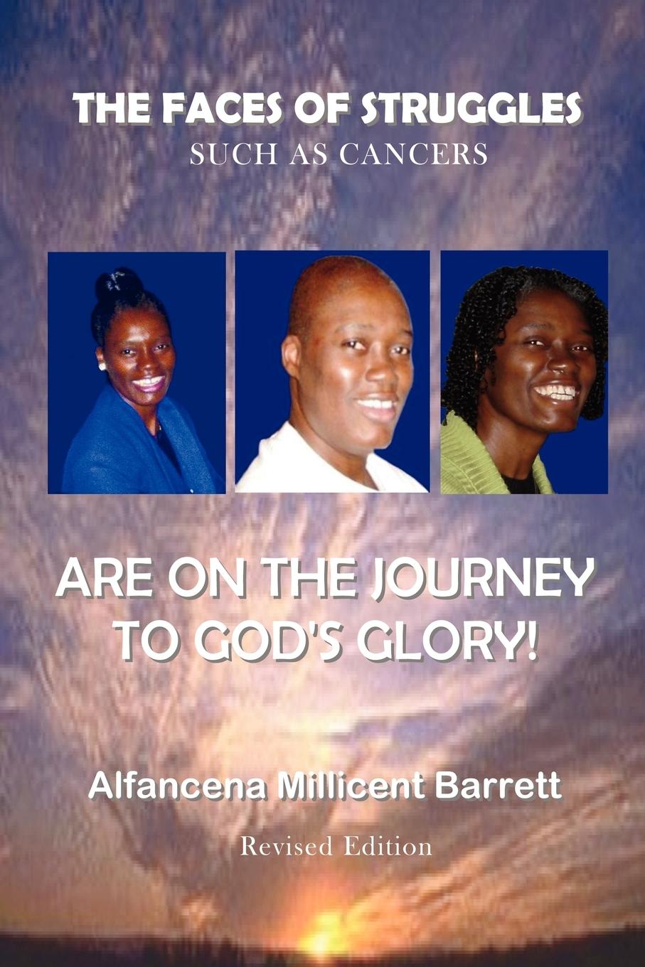 Vorderes Coverbild The Faces of Struggles Such as Cancers Are on the Journey to God's Glory