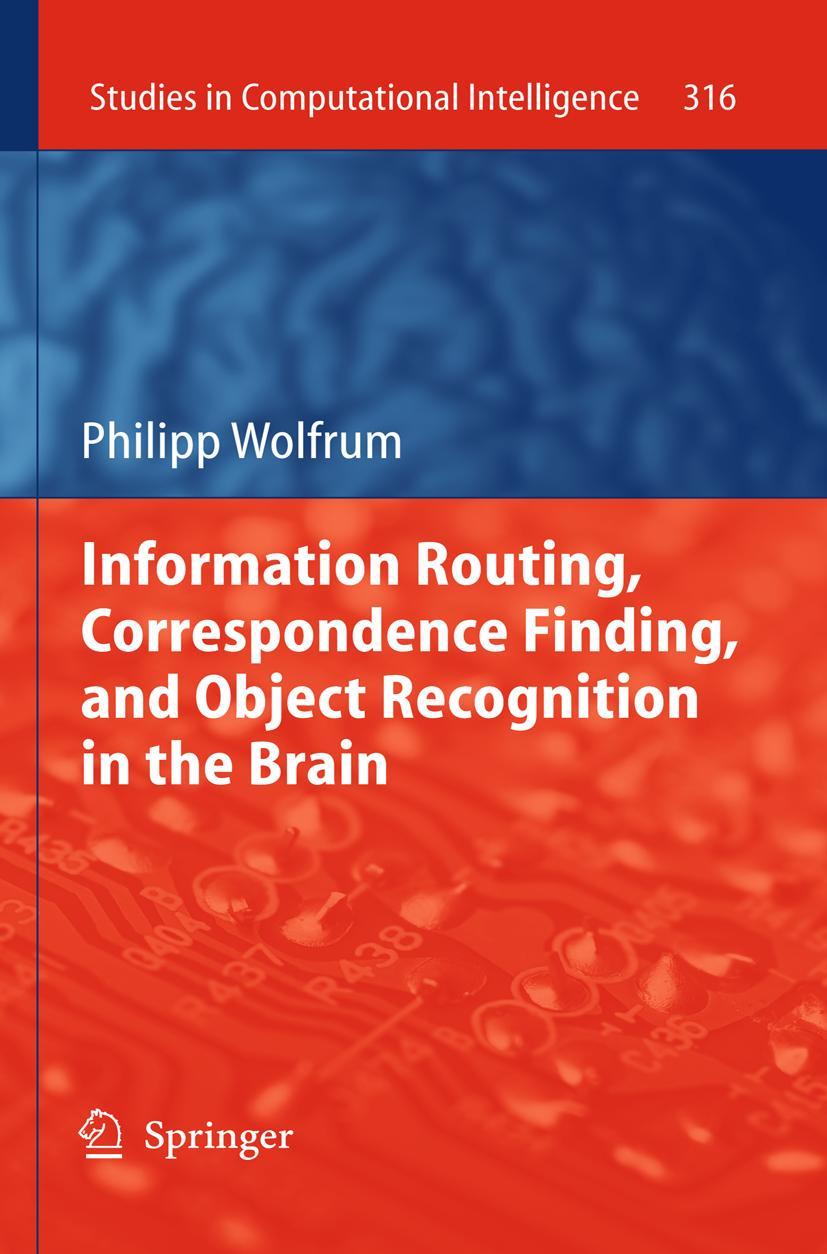 Vorderes Coverbild Information Routing, Correspondence Finding, and Object Recognition in the Brain