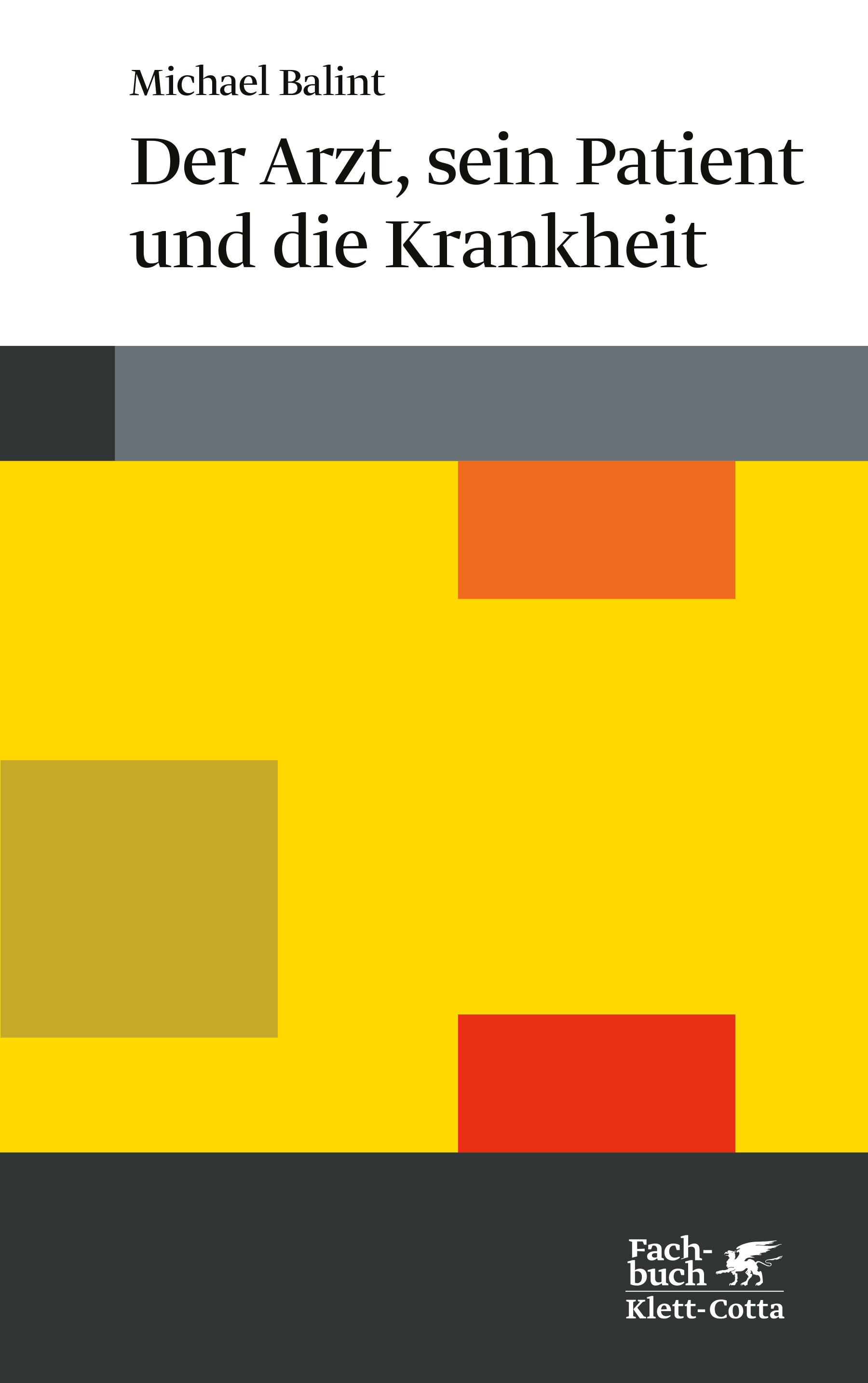 Vorderes Coverbild Der Arzt, sein Patient und die Krankheit