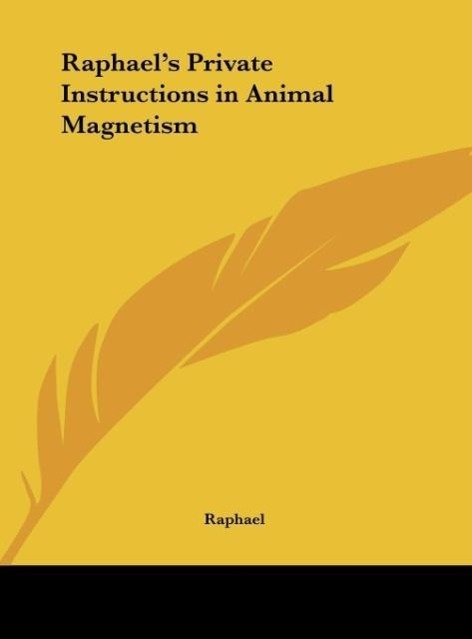 Vorderes Coverbild Raphael's Private Instructions in Animal Magnetism