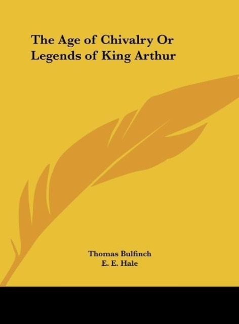 Vorderes Coverbild The Age of Chivalry Or Legends of King Arthur