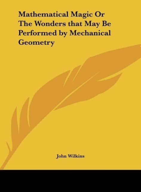 Vorderes Coverbild Mathematical Magic Or The Wonders that May Be Performed by Mechanical Geometry