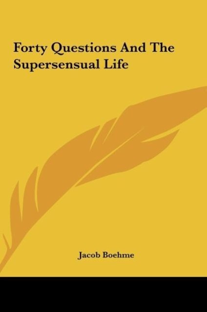 Vorderes Coverbild Forty Questions And The Supersensual Life