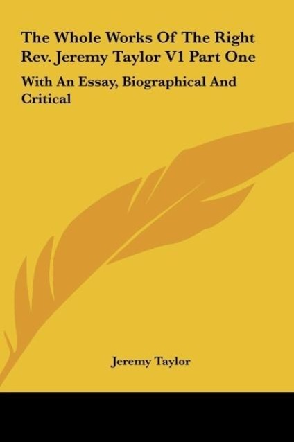 Vorderes Coverbild The Whole Works Of The Right Rev. Jeremy Taylor V1 Part One