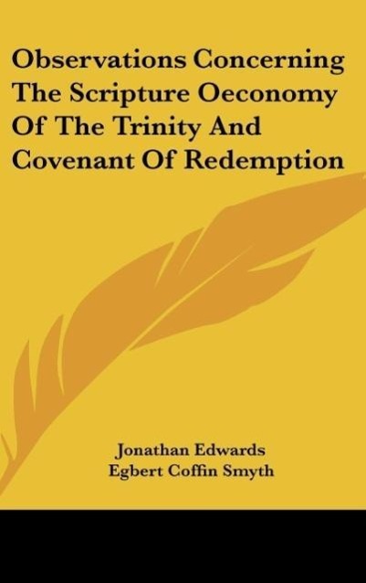 Vorderes Coverbild Observations Concerning The Scripture Oeconomy Of The Trinity And Covenant Of Redemption