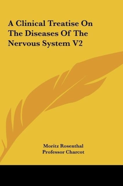 Vorderes Coverbild A Clinical Treatise On The Diseases Of The Nervous System V2
