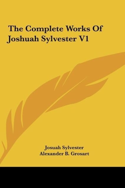 Vorderes Coverbild The Complete Works Of Joshuah Sylvester V1