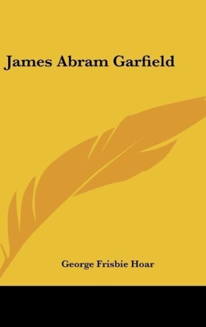 Vorderes Coverbild James Abram Garfield