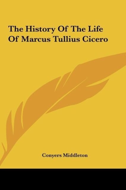 Vorderes Coverbild The History Of The Life Of Marcus Tullius Cicero