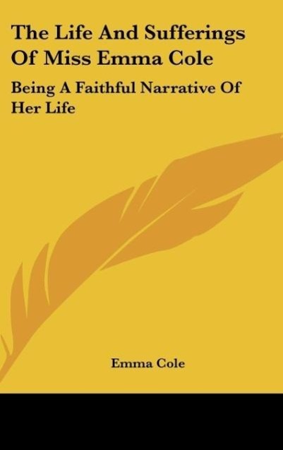 Vorderes Coverbild The Life And Sufferings Of Miss Emma Cole
