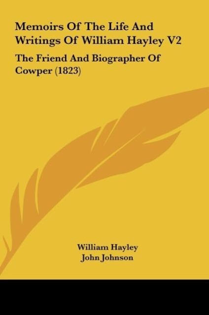Vorderes Coverbild Memoirs Of The Life And Writings Of William Hayley V2