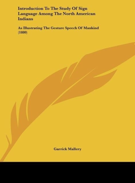 Vorderes Coverbild Introduction To The Study Of Sign Language Among The North American Indians
