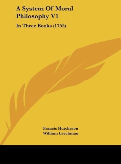 Vorderes Coverbild A System Of Moral Philosophy V1