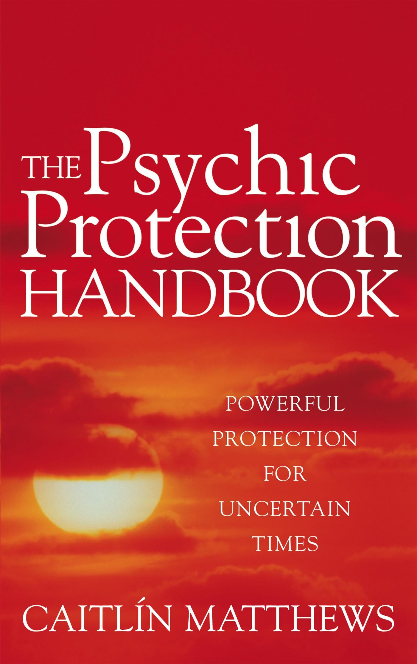 Vorderes Coverbild The Psychic Protection Handbook
