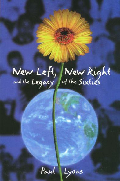 Vorderes Coverbild New Left, New Right, and the Legacy of the Sixties