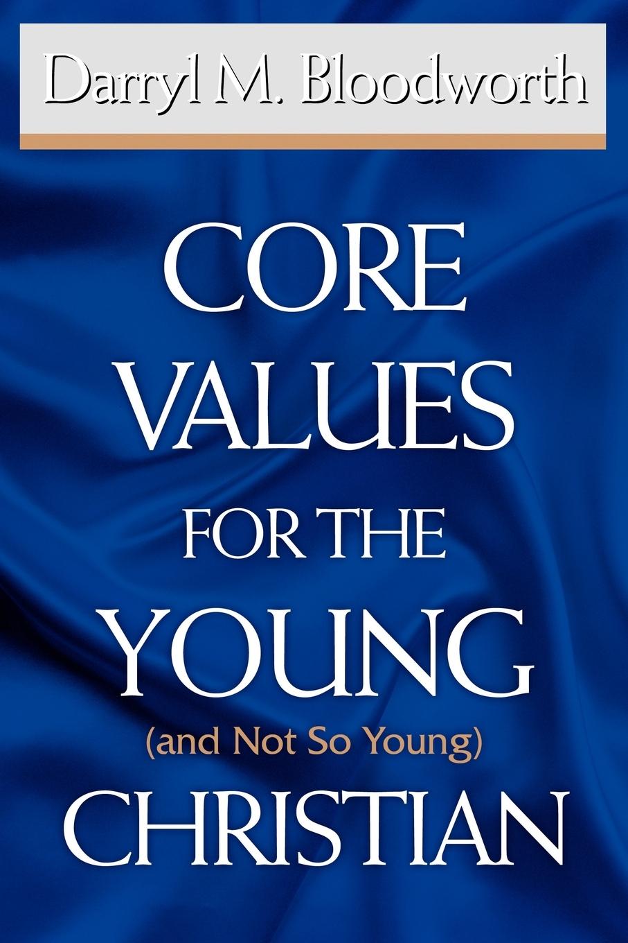Vorderes Coverbild Core Values for the Young (and Not So Young) Christian
