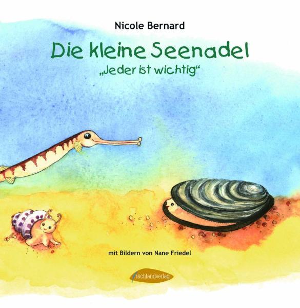 Vorderes Coverbild Die kleine Seenadel. Jeder ist wichtig