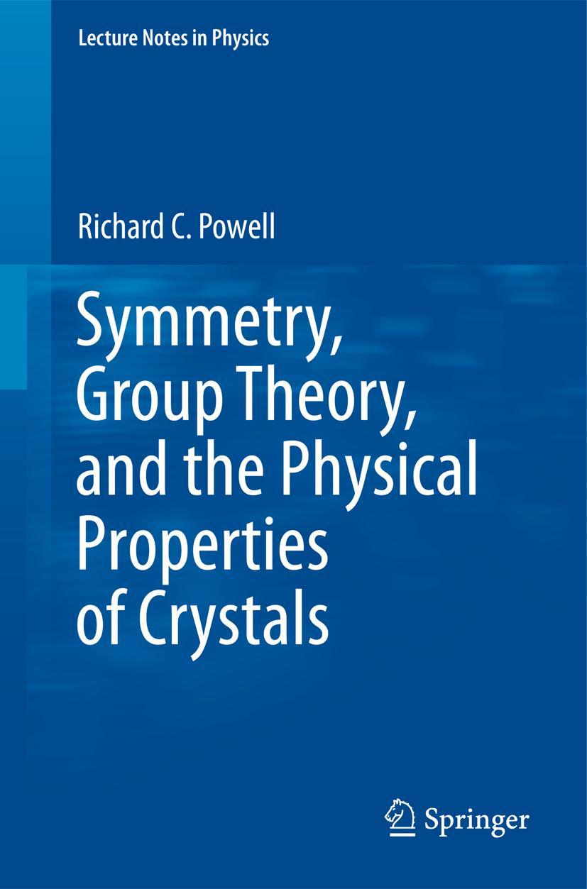 Vorderes Coverbild Symmetry, Group Theory, and the Physical Properties of Crystals