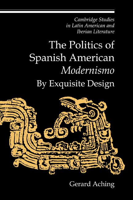 Vorderes Coverbild The Politics of Spanish American 'Modernismo'