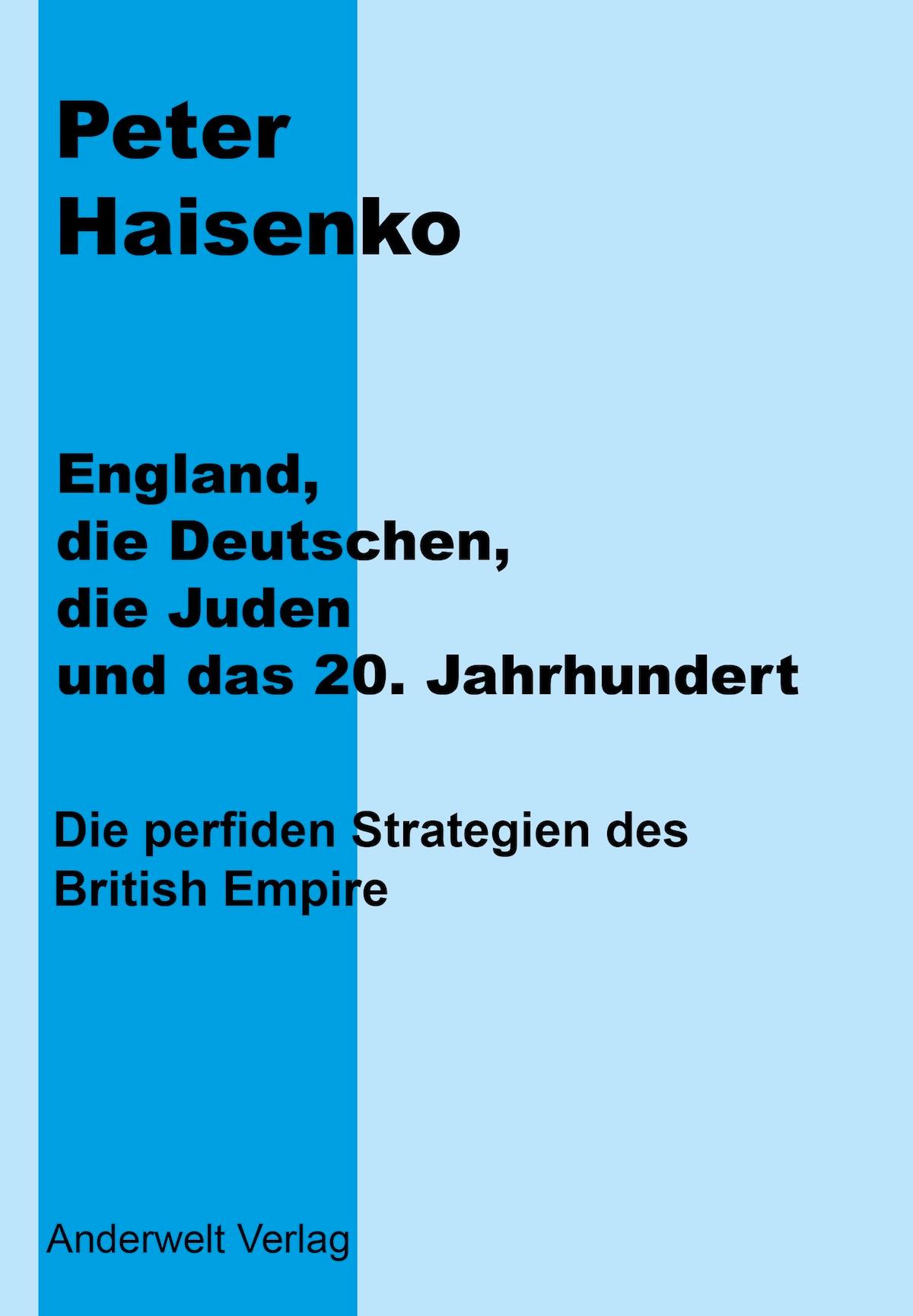 Vorderes Coverbild England, die Deutschen, die Juden und das 20. Jahrhundert